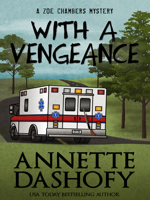 Title details for With a Vengeance by Annette Dashofy - Available